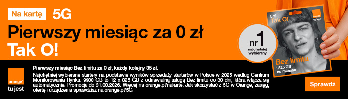 Orange na kartę - pierwszy miesiąc za 0zł Tak O!